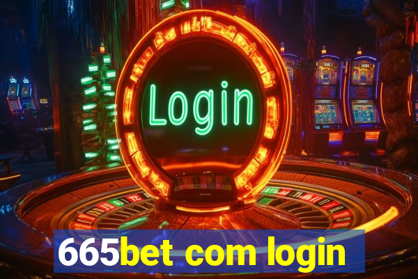 665bet com login